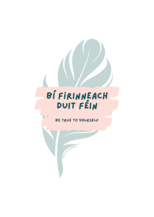 Bí firinneach duit féin