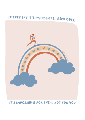 It's impossible for them, not for you